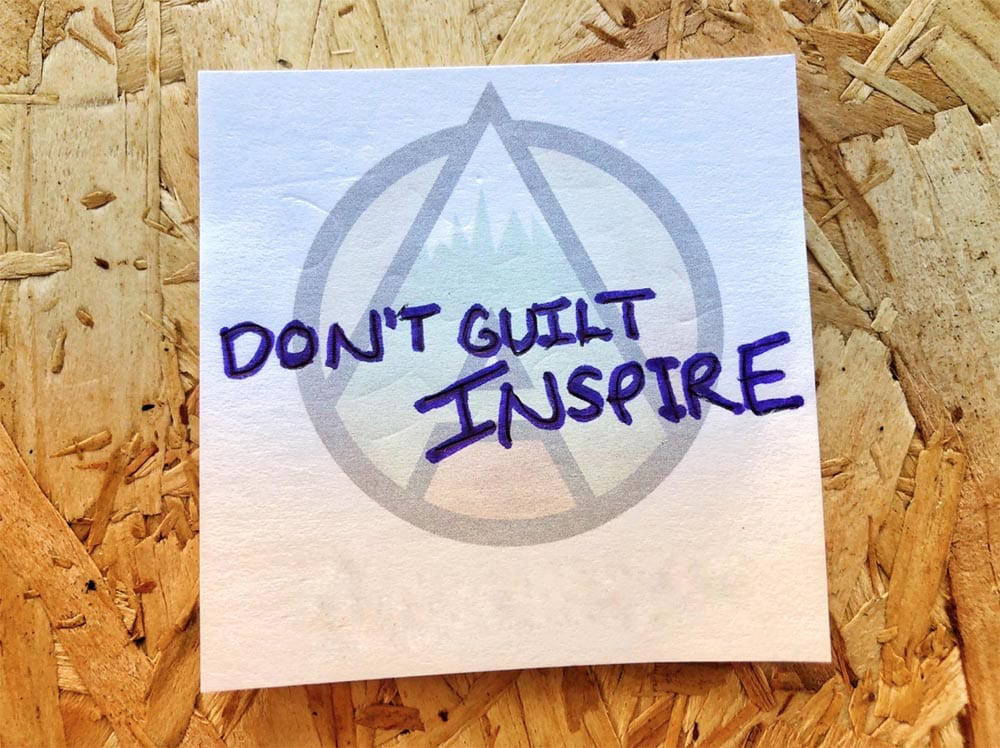 dont guilt inspire